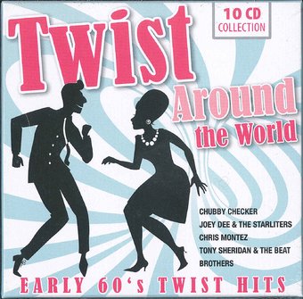 Twist Around the World - Early 60's Twist Hits