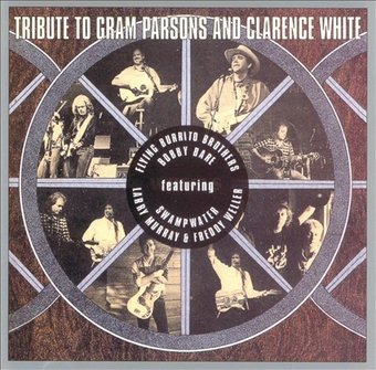 Tribute to Gram Parsons and Clarence White: