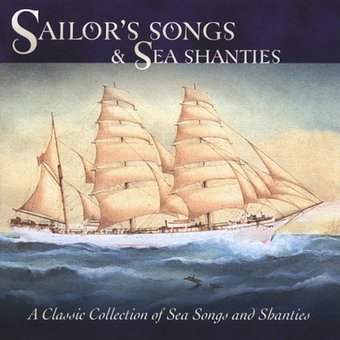 Sailors' Songs & Sea Shanties