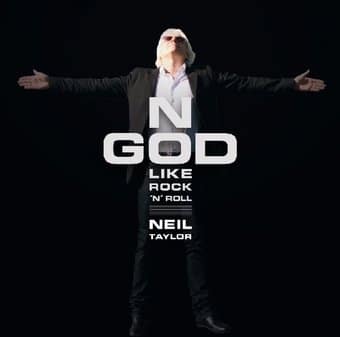 Neil Taylor-No God Like Rock 'N' Roll