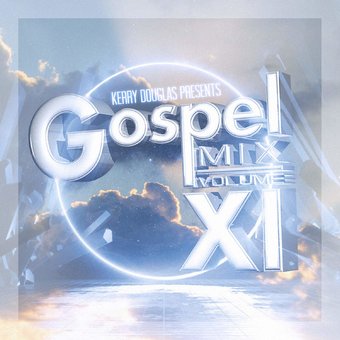 Kerry Douglas Presents: Gospel Mix Vol. 11 / Var