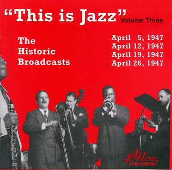 This Is Jazz The Historic Broadcasts Vol. 3 / Var