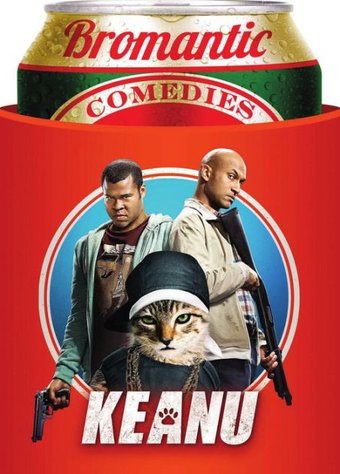 Keanu (Bromantic Comedies)