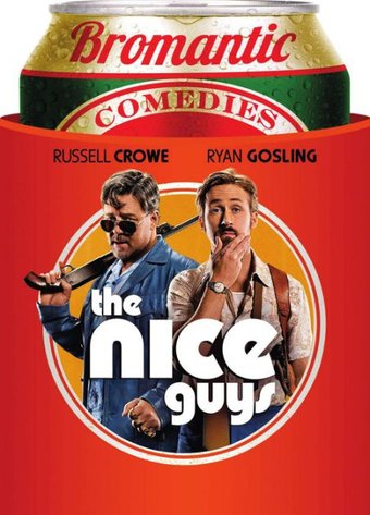 The Nice Guys (Bromantic Comedies)