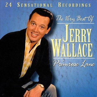 Very Best of Jerry Wallace - Primrose Lane