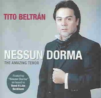 Nessun Dorma: Amazing Tenor Tito Beltran