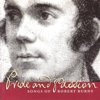 Pride & Passion: Songs of Robert Burns