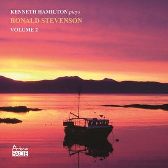 Kenneth Hamilton Plays Ronald Stevenson Volume 2