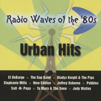 Radio Waves of The '80s - Urban Hits