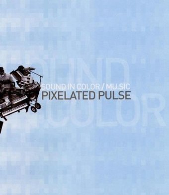 Sound in Color/Mu.sic - Pixelated Pulse