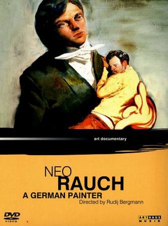 Neo Rauch: A German Painter