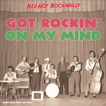 Got Rockin' on My Mind: Red Hot Rockabilly (2-CD)