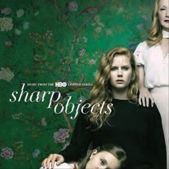 Sharp Objects [Original TV Soundtrack]