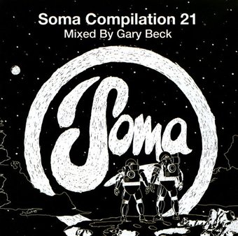 Soma Compilation, Vol. 21 *