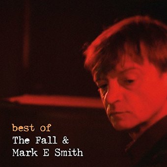 Best Of The Fall And Mark E Smith
