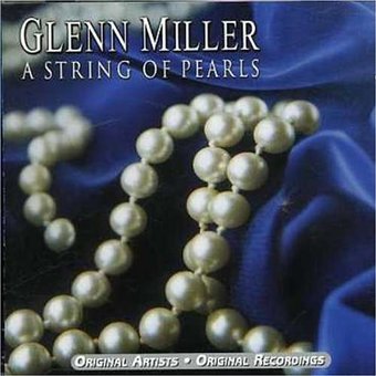 Glenn Miller-A String Of Pearls