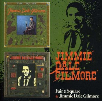 Jimmie Dale Gilmore / Fair & Square