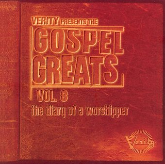 Verity Presents the Gospel Greats, Volume 8: The
