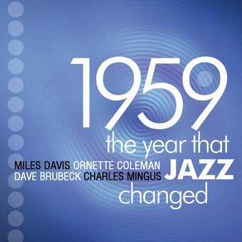 1959: The Year That Jazz Changed (4-CD)