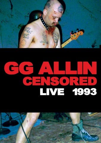 GG Allin - Censored Live 1993