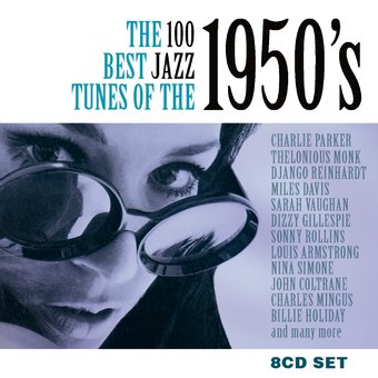 The 100 Best Jazz Tunes of the 1950's (8-CD)
