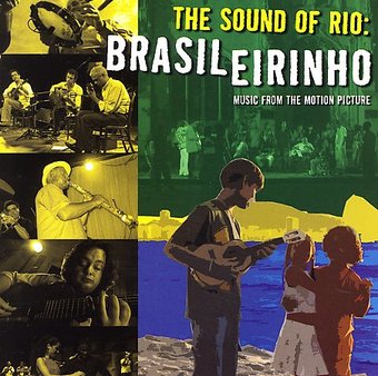 The Sound of Rio: Brasileirinho (Live)