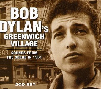 Bob Dylan's Greenwich Village: Sounds From The