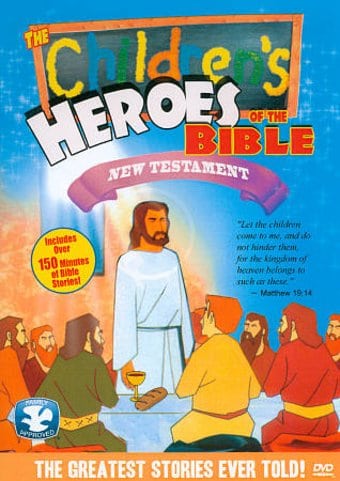 Children's Heroes of the Bible: The New Testament