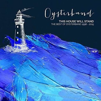 This House Will Stand: The Best of Oysterband