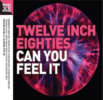 Twelve Inch '80s: Can You Feel It (3-CD)