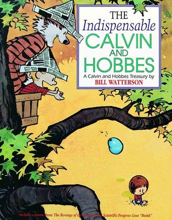 The Indispensable Calvin and Hobbes: A Calvin and