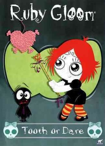 Ruby Gloom: Tooth or Dare