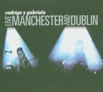 Live In Manchester and Dublin