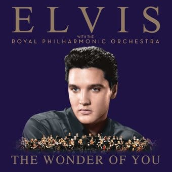 The Wonder Of You: Elvis Presley With The Royal