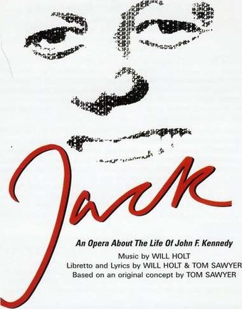 Jack An Opera About The Life