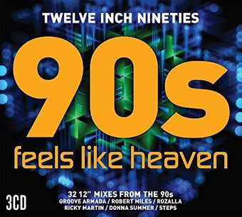 Twelve Inch 90s: Feels Like Heaven (3-CD)