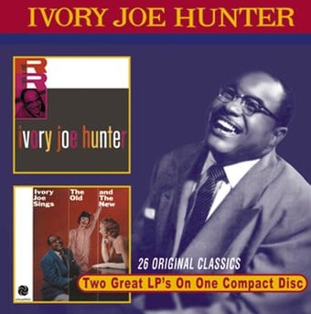 Ivory Joe Hunter / The Old And The New
