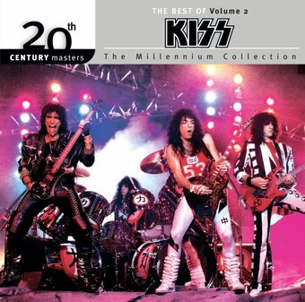 The Best of Kiss, Volume 2 - 20th Century Masters