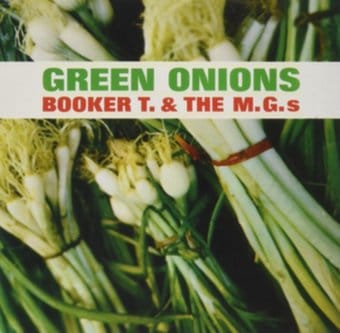 Green Onions [Bonus Tracks]