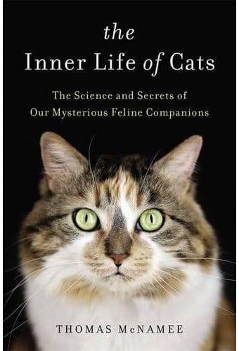 The Inner Life of Cats: The Science and Secrets