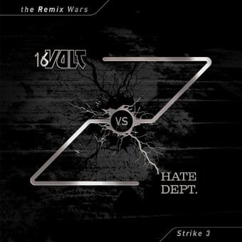 16 Volt Vs Hate Dept. - Remix Wars Volume 3