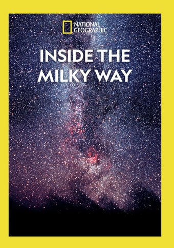 National Geographic - Inside the Milky Way