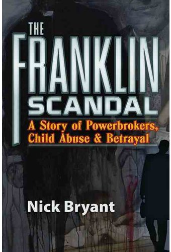 The Franklin Scandal: A Story of Powerbrokers,