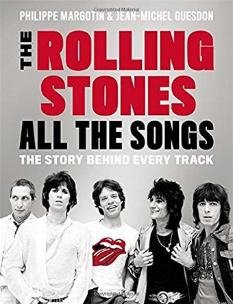 The Rolling Stones - All the Songs: The Story