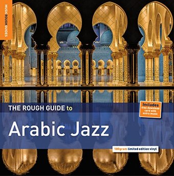The Rough Guide To Arabic Jazz (180GV)