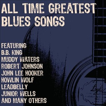 All Time Greatest Blues Songs (3-CD)