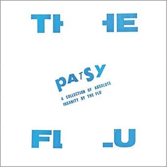 Patsy:Collection Of Absolute Insanity