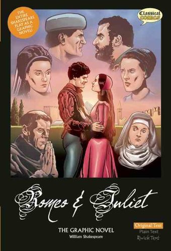Romeo and Juliet: The Graphic Novel Original Text