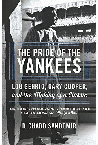 The Pride of the Yankees: Lou Gehrig, Gary