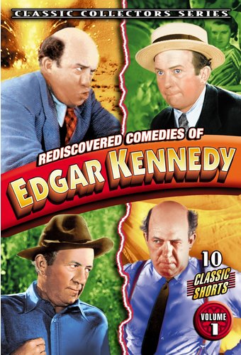 Edgar Kennedy - Rediscovered Comedies of Edgar